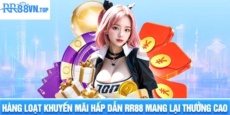 Hàng loạt khuyến mãi mang lại thưởng cao